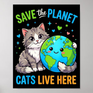 Frauen Männer retten den Planeten Katze lebt hier Poster