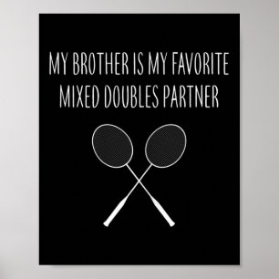 Frauen Mein Bruder ist mein Lieblings-Mixed-Double Poster