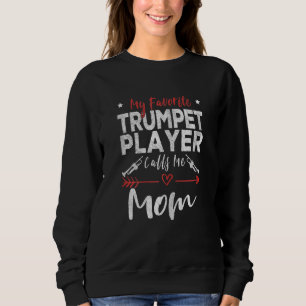 Frauen Mein Lieblings-Trompeter Nennt Mich Mama Wa Sweatshirt
