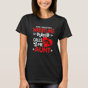 Frauen mein Lieblings-Wrestling-Spieler nennt mich T-Shirt