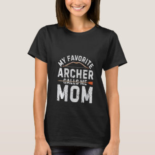 Frauen Mein Lieblingsbogenschütze Nennt Mich Mama  T-Shirt