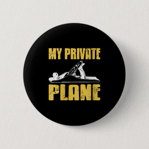 Frauen Mein Privatflugzeug Handwerkzeug Humor Für Button