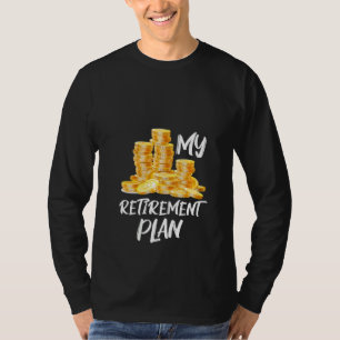 Frauen Mein Rentenplan sammelt Münzen - Rückzahlun T-Shirt