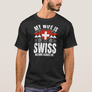 Frauen Meine Ehefrau ist die Schweizer Flagge Heri T-Shirt