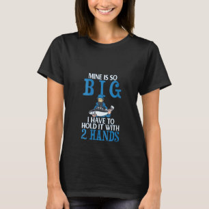 Frauen Meine ist so groß Schmutzige Fischer Humor T-Shirt