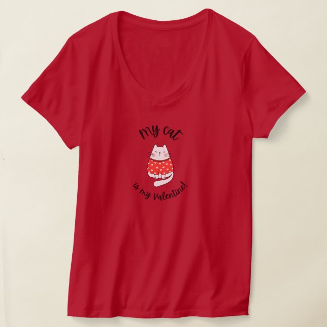 Frauen - Meine Katze ist mein Valentin T-Shirt (Ablage )