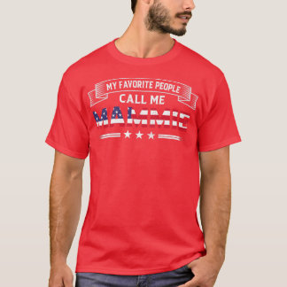 Frauen, meine Lieblings-Leute nennen mich Mammie U T-Shirt