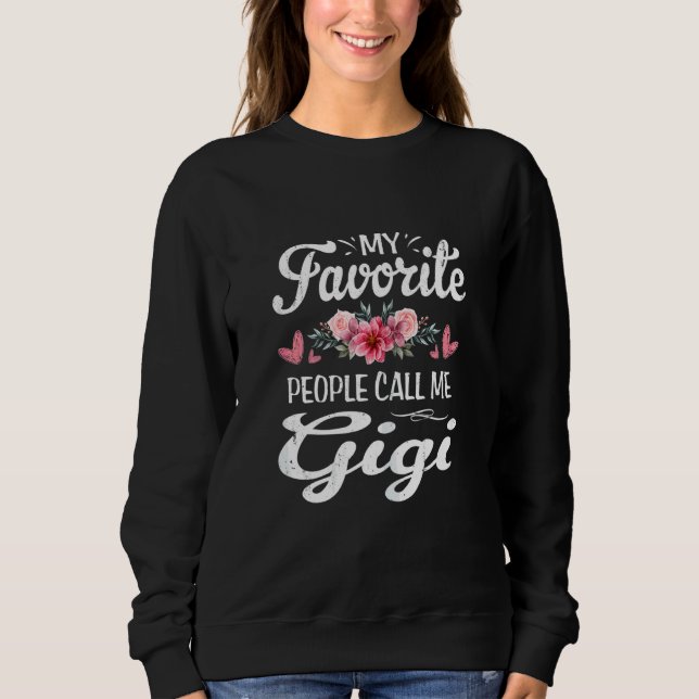 Frauen Meine Lieblingsmenschen nennen mich Gigi Ni Sweatshirt (Vorderseite)