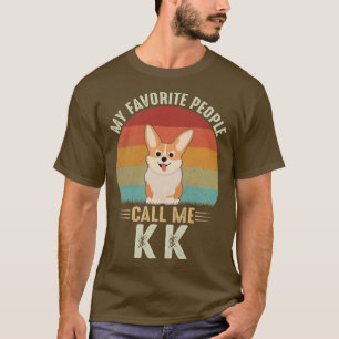 Frauen Meine Lieblingsmenschen nennen mich KK Nied T-Shirt