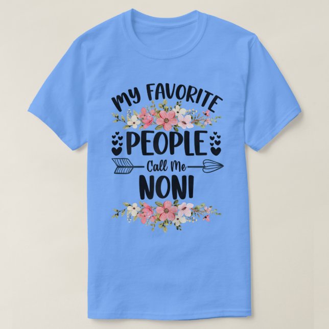 Frauen Meine Lieblingsmenschen nennen mich Noni Mü T-Shirt (Design vorne)