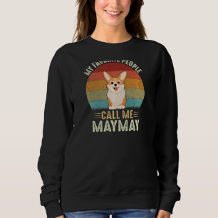 Frauen Meine Lieblingsmenschen nennen mich viellei Sweatshirt