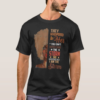 Frauen Melanin Afrikanerin flüsterten sie ihr zu T-Shirt