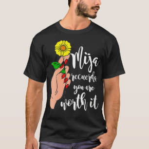 Frauen Mija erinnert dich daran, dass du es wert b T-Shirt