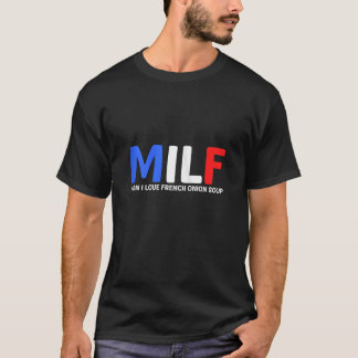 Frauen MILF Mann I Liebe Zwiebelsuppe Topf T-Shirt