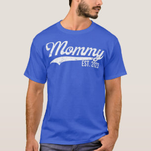 Frauen Mommy est 2023 Schwangerschaftsankündigung T-Shirt