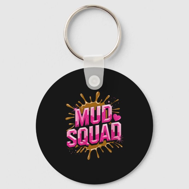 Frauen Muddy Mud Run Squad Mudding Running Schlüsselanhänger (Vorderseite)