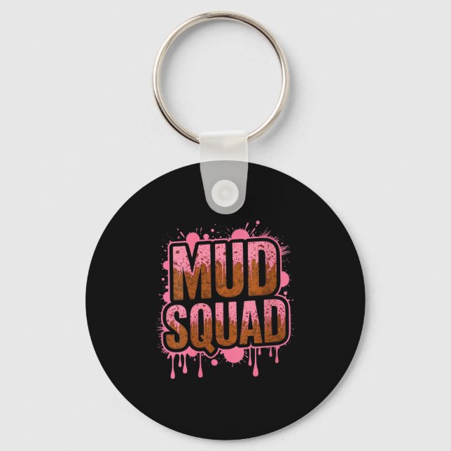 Frauen Muddy Mud Run Squad Mudding Running Schlüsselanhänger (Vorderseite)