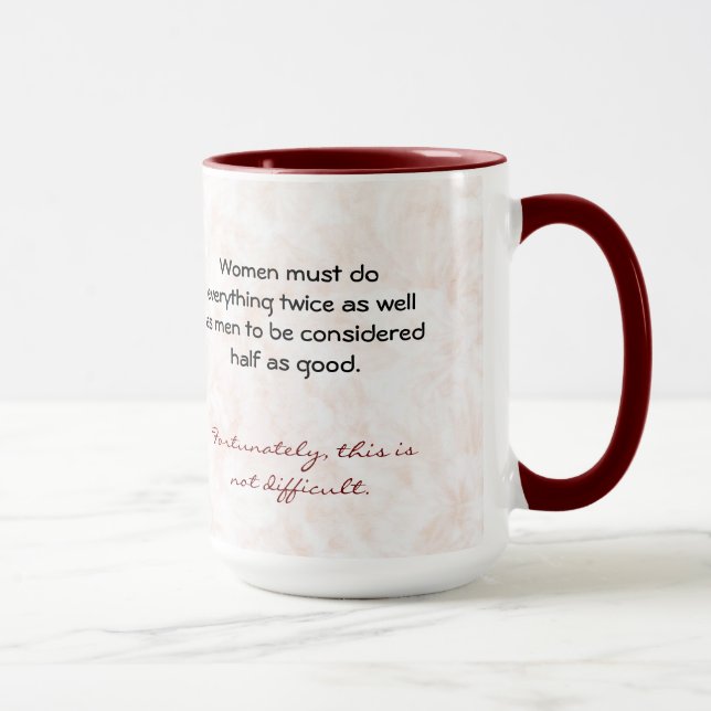 Frauen müssen alles sowie Männer zweimal tun Tasse (Rechts)