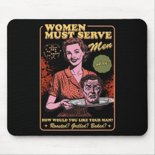 Frauen müssen Männern sprichwörtlich liberale Hexe Mousepad