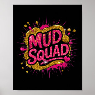 Frauen müssen Squad Girls laufen lassen, Muddy Mud Poster