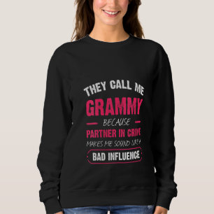 Frauen nennen mich Grammy, weil Partner in Crim Sweatshirt