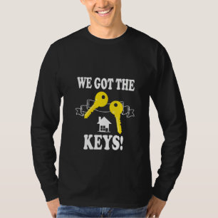 Frauen neue Hausbesitzer Wir Got die Schlüssel T-Shirt