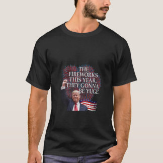 Frauen Niedlich TRUMP 4. Juli FIREWORKS GONNA BE Y T-Shirt