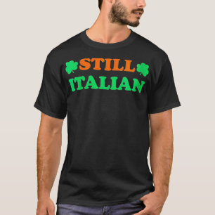 Frauen noch Italienisch mit Shamrock Saint Patrick T-Shirt