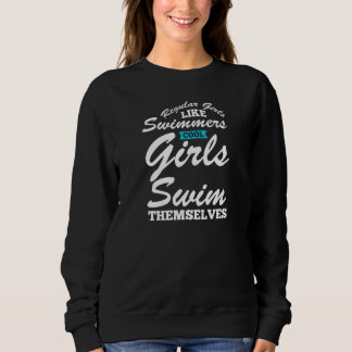 Frauen normale Mädchen mögen Schwimmen cool Mädche Sweatshirt
