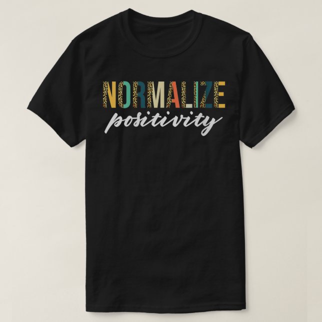 Frauen Normalisieren Positivität Leoprad Print pos T-Shirt (Design vorne)