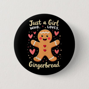 Frauen nur ein Mädchen, das Lieben Lebkuchen Xmas Button