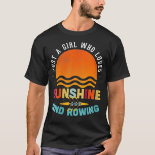 Frauen nur ein Mädchen, das Sonnenschein und Ruder T-Shirt