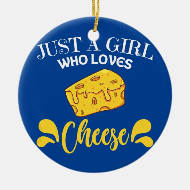 Frauen Nur ein Mädchen, die Käse Sprichwort Gesche Keramik Ornament (Vorne)