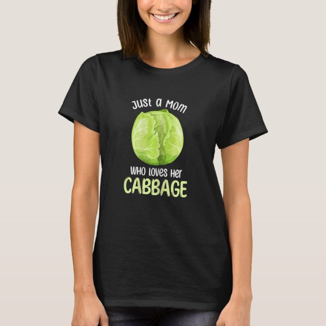 Frauen nur eine Mutter, die ihren Kohl Liebe T-Shirt (Vorderseite)
