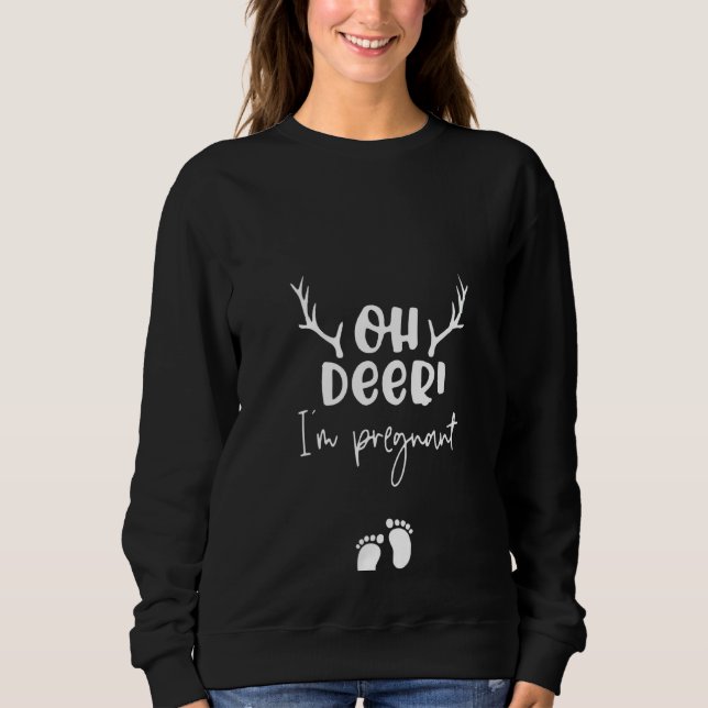 Frauen Oh Deer Ich bin schwangere Weihnachtsschwan Sweatshirt (Vorderseite)