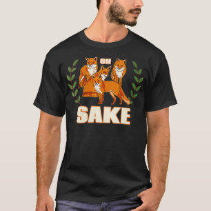 Frauen OH VIER FUCHS HALT OH UM FUCHS WILLEN lust T-Shirt