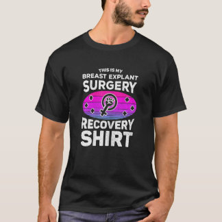 Frauen Operation Brust Implantatentzug Explantat B T-Shirt