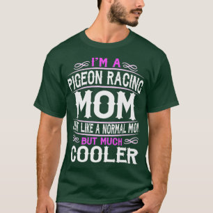 Frauen Pigeon Racing Mama Niedlich Sporting Mama G T-Shirt