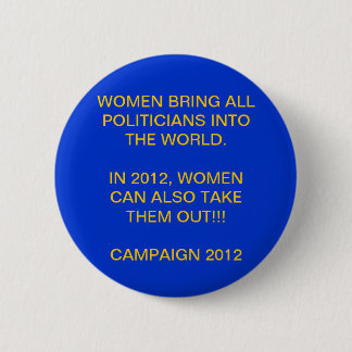 FRAUEN-POWER - PRÄSIDENTENkampagne 2012 Button