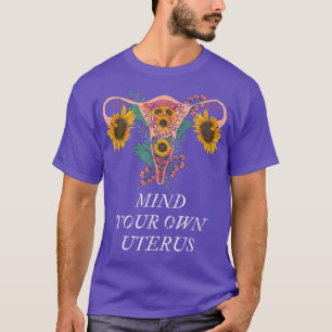 Frauen Pro Choice Mind Ihre eigene Sonnenblume Ute T-Shirt