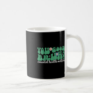 Frauen Psychische Gesundheit ist für Sie eine gute Kaffeetasse