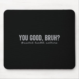 Frauen Psychische Gesundheit ist für Sie eine gute Mousepad