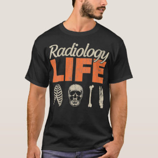Frauen Radiologie Leben Radiologe Radiologie Röntg T-Shirt