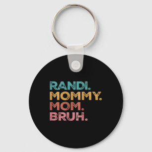 Frauen Randi Mama Mommy Mama Bruh Mothers Day Vint Schlüsselanhänger