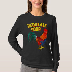 Frauen reguliert euren Schwanz Pro Wahl Feministin T-Shirt