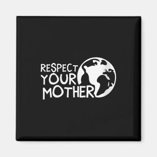 Frauen respektieren Mutter, Erde, Natur, Magnet