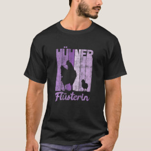 Frauen Retro Hühner Flüstern  Bauer Huhn T-Shirt