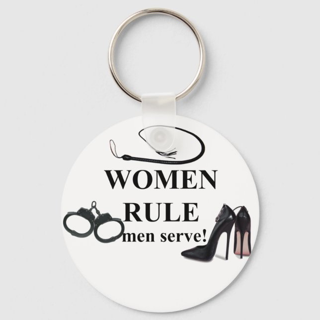 FRAUEN RULE MEN SERVE SCHLÜSSELANHÄNGER (Vorderseite)