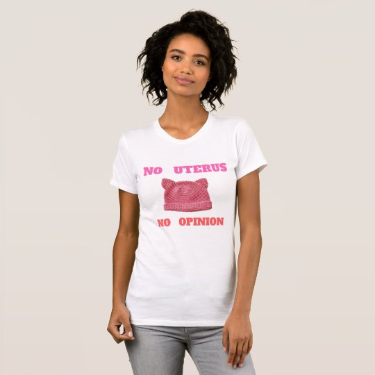 FRAUEN-' S-MÄRZ KEINE GEBÄRMUTTER KEIN MEINUNGS-T T-Shirt