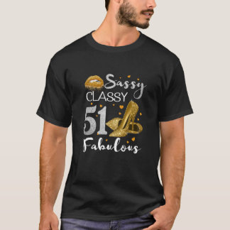 Frauen Sassy 51 Fabulous 51 Geburtstagsparty T-Shirt